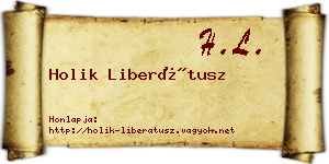 Holik Liberátusz névjegykártya